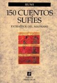 ciento cincuenta cuentos sufies extraidos de al-matnawi (11ª ed.)-yalal al-din rumi-9788475097039 ciento cincuenta cuentos sufies extraidos de al-matnawi (11ª ed.)-yalal al-din rumi-9788475097039