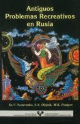 antiguos problemas recreativos en rusia-y.v. nesterenko-s.n. olejnik-m.k. potapov-9788475856339 antiguos problemas recreativos en rusia-y.v. nesterenko-s.n. olejnik-m.k. potapov-9788475856339