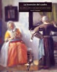 la invencion del cuadro: arte, artifices y artificios en los orig enes de la pintura europea-victor stoichita-9788476282939 la invencion del cuadro: arte, artifices y artificios en los orig enes de la pintura europea-victor stoichita-9788476282939