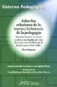 sobre las relaciones de la teoria y la historia de la pedagogia-9788476427439 sobre las relaciones de la teoria y la historia de la pedagogia-9788476427439