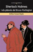 sherlock holmes i els planols del bruce-partington-arthur conan doyle-9788476600139 sherlock holmes i els planols del bruce-partington-arthur conan doyle-9788476600139