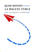 la maleta turca-joaquim monzo-9788477270539 la maleta turca-joaquim monzo-9788477270539