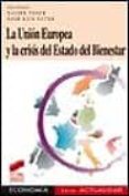la union europea y la crisis del estado del bienestar-9788477385639 la union europea y la crisis del estado del bienestar-9788477385639