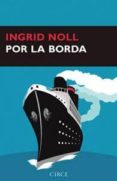 por la borda-ingrid noll-9788477652939 por la borda-ingrid noll-9788477652939