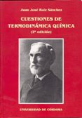 cuestiones de termodinamica quimica-juan jose ruiz-9788478015139 cuestiones de termodinamica quimica-juan jose ruiz-9788478015139