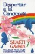 despertar a la conciencia-shakti gawain-9788478081639 despertar a la conciencia-shakti gawain-9788478081639