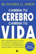 cambia tu cerebro cambia tu vida-dr.daniel g. amen-9788478087839 cambia tu cerebro cambia tu vida-dr.daniel g. amen-9788478087839