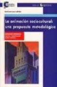 la animacion sociocultural:_una propuesta metodologica-fernando cembranos-maria bustelo-9788478841639 la animacion sociocultural:_una propuesta metodologica-fernando cembranos-maria bustelo-9788478841639