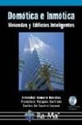 domotica e inmotica: viviendas y edificios inteligentes (incluye cd)-cristobal romero morales-francisco vazquez serrano-carlos de castro lozano-9788478976539 domotica e inmotica: viviendas y edificios inteligentes (incluye cd)-cristobal romero morales-francisco vazquez serrano-carlos de castro lozano-9788478976539