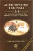 anecdotario taurino ii: de luis miguel dominguin a manuel benitez anecdotario taurino ii: de luis miguel dominguin a manuel benitez