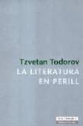 literatura en perill-tzvetan todorov-9788481097139 literatura en perill-tzvetan todorov-9788481097139