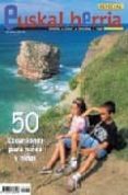 euskal herria aldizkaria num.2 (50 excursiones para niños y niñas )-9788482161839 euskal herria aldizkaria num.2 (50 excursiones para niños y niñas )-9788482161839