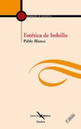 estetica de bolsillo-pablo blanco sarto-9788482395739 estetica de bolsillo-pablo blanco sarto-9788482395739