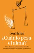 ¿cuánto pesa el alma? (ebook)-len fisher-9788483063439 ¿cuánto pesa el alma? (ebook)-len fisher-9788483063439