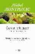 comer, adelgazar y no volver a engordar-michel montignac-9788483076439 comer, adelgazar y no volver a engordar-michel montignac-9788483076439
