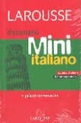larousse diccionario mini italiano (español/italiano - italiano/s pagnolo) (incluye guia de conversacion)-9788483327739 larousse diccionario mini italiano (español/italiano - italiano/s pagnolo) (incluye guia de conversacion)-9788483327739