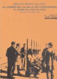 el crimen de la calle de fuencarral: el crimen del cura galeote-benito perez galdos-9788483811139 el crimen de la calle de fuencarral: el crimen del cura galeote-benito perez galdos-9788483811139