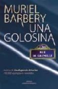 una golosina-muriel barbery-9788484183839 una golosina-muriel barbery-9788484183839