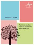 taller de escritura creativa para niños y adolescentes (ebook)-9788484287339 taller de escritura creativa para niños y adolescentes (ebook)-9788484287339