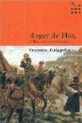 roger de flor, el lleo de constantinoble-francesc puigpelat-9788484377139 roger de flor, el lleo de constantinoble-francesc puigpelat-9788484377139