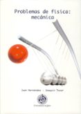 problemas de fisica: mecanica-juan hernandez-9788484394839 problemas de fisica: mecanica-juan hernandez-9788484394839