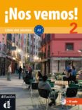 ¡nos vemos! 2: libro del alumno+cd-9788484436539 ¡nos vemos! 2: libro del alumno+cd-9788484436539