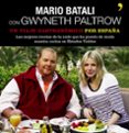 un viaje gastronomico por españa-mario batali-gwyneth paltrow-9788484607939 un viaje gastronomico por españa-mario batali-gwyneth paltrow-9788484607939