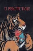 el principe tigre-chen jiang hong-9788484702139 el principe tigre-chen jiang hong-9788484702139