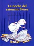 la noche del ratoncito perez-caroline pistinier-9788484704539 la noche del ratoncito perez-caroline pistinier-9788484704539