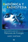 radionica y radiestesia: guia practica para trabajar con patrones de energia-jane e. hartman-9788489897939 radionica y radiestesia: guia practica para trabajar con patrones de energia-jane e. hartman-9788489897939