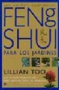 guia completa ilustrada del feng shui para los jardines-lillian too-9788489920439 guia completa ilustrada del feng shui para los jardines-lillian too-9788489920439