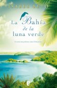 la bahía de la luna verde (ebook)-isabel beto-9788490192139 la bahía de la luna verde (ebook)-isabel beto-9788490192139