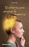 10 criterios para conservar la memoria (ebook)-9788490238639 10 criterios para conservar la memoria (ebook)-9788490238639