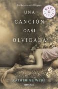 una cancion casi olvidada-katherine webb-9788490324639 una cancion casi olvidada-katherine webb-9788490324639