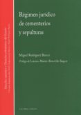 regimen juridico de cementerios y sepulturas-miguel rodriguez blanco-9788490452639 regimen juridico de cementerios y sepulturas-miguel rodriguez blanco-9788490452639
