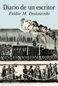 diario de un escritor-fiodor m. dostoievski-9788490652039 diario de un escritor-fiodor m. dostoievski-9788490652039