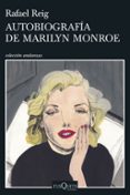 autobiografia de marilyn monroe-rafael reig-9788490666739 autobiografia de marilyn monroe-rafael reig-9788490666739