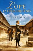 lope. la furia del fénix (ebook)-blas malo-9788490693339 lope. la furia del fénix (ebook)-blas malo-9788490693339