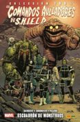 los comandos aulladores de s.h.i.e.l.d.: escuadron de monstruos-al ewing-frank barbiere-brent schoonover-9788490946039 los comandos aulladores de s.h.i.e.l.d.: escuadron de monstruos-al ewing-frank barbiere-brent schoonover-9788490946039