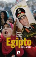 egipto, 2011-2017: alteraciones en las redes de poder-paloma gonzalez del miño-9788490971239 egipto, 2011-2017: alteraciones en las redes de poder-paloma gonzalez del miño-9788490971239