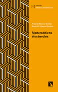 matematicas electorales: claves para interpretar sondeos y elecciones-antonio moreno verdejo-9788490973639 matematicas electorales: claves para interpretar sondeos y elecciones-antonio moreno verdejo-9788490973639