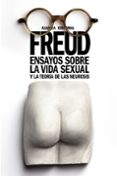 ensayos sobre la vida sexual y la teoría de las neurosis-sigmund freud-9788491045939 ensayos sobre la vida sexual y la teoría de las neurosis-sigmund freud-9788491045939