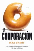 la corporacion-max barry-9788492414239 la corporacion-max barry-9788492414239
