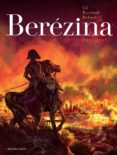 berezina integral-ivan gil-frederic richaud-9788492444939 berezina integral-ivan gil-frederic richaud-9788492444939