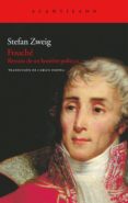 fouche: retrato de un hombre politico-stefan zweig-9788492649839 fouche: retrato de un hombre politico-stefan zweig-9788492649839