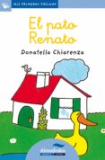 el pato renato (primeras paginas - lp: letra cursiva)-donatella chiarenza-9788492702039 el pato renato (primeras paginas - lp: letra cursiva)-donatella chiarenza-9788492702039