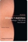 señales y muestras (antología 1980-2016)-ana rossetti-9788492799039 señales y muestras (antología 1980-2016)-ana rossetti-9788492799039