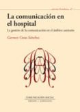 la comunicacion en el hospital-carmen costa sanchez-9788492860739 la comunicacion en el hospital-carmen costa sanchez-9788492860739