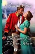 un duque por el que morir-amelia grey-9788492967339 un duque por el que morir-amelia grey-9788492967339