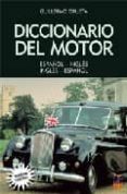 diccionario del motor (español-ingles ingles-español)-guillermo orueta-9788493302139 diccionario del motor (español-ingles ingles-español)-guillermo orueta-9788493302139